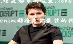   轻松掌握行情：Tokenim离线状态下的交