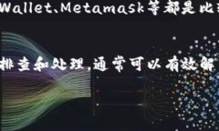 针对“tokenim钱包一直加载中”这一问